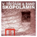 Třešňák Vlasta & Band: Skopolamin - CD