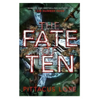 The Fate of Ten - Pittacus Lore - kniha z kategorie Sci-fi, fantasy a komiksy