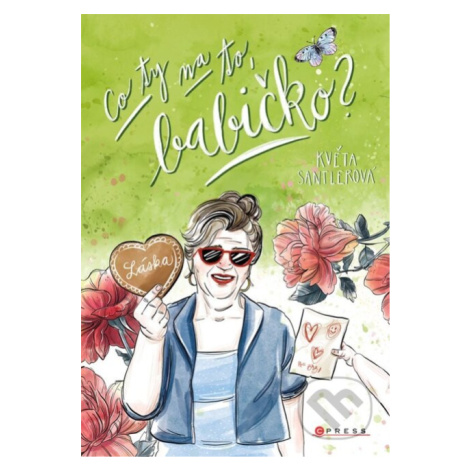 Co ty na to, babičko? - Květa Santlerová, Pavla Navrátilová (Ilustrátor) - kniha z kategorie Bel CPRESS