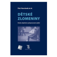 Dětské zlomeniny - kol.