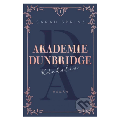 Akademie Dunbridge: Kdekoliv - Sarah Sprinz - kniha z kategorie Beletrie pro děti RED