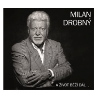 Drobný Milan: A život běží dál... - CD