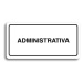 Accept Piktogram "ADMINISTRATIVA" (160 × 80 mm) (bílá tabulka - černý tisk)