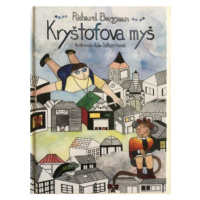 Kryštofova myš - Richard Bergman