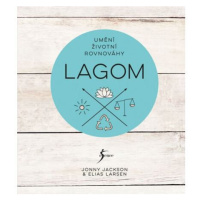 Lagom - Umění životní rovnováhy