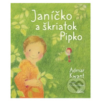 Janíčko a škriatok Pipko - Admar Kwant - kniha z kategorie Pohádky