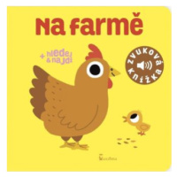 Na farmě - Zvuková knížka - Marion Billet