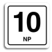 Accept Piktogram "10 NP" (80 × 80 mm) (bílá tabulka - černý tisk)