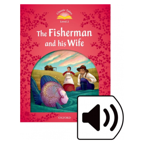 Classic Tales Second Edition Level 2 The Fisherman and his Wife + audio Mp3