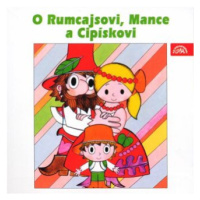 O Rumcajsovi, Mance a Cipískovi - Václav Čtvrtek - audiokniha