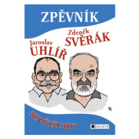 Publikace Zpěvník - Jaroslav Uhlíř a Zdeněk Svěrák