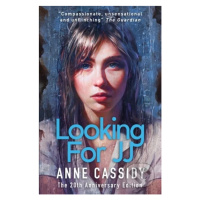 Looking for JJ (20th Anniversary Edition) - Anne Cassidy - kniha z kategorie Beletrie pro děti