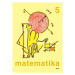 Matematika pro 5. ročník – jednodílná - Jaroslava Justová