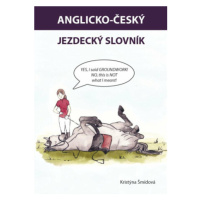 Anglicko-český jezdecký slovník - Kristýna Šmídová