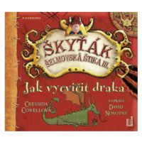 Jak vycvičit draka - Cressida Cowellová - audiokniha