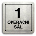 Accept Piktogram "1 operační sál" (80 × 80 mm) (stříbrná tabulka - černý tisk)