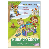 Hurá do školy - Příběhy z první třídy