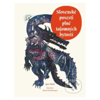 Slovenské povesti plné tajomných bytostí - Igor Válek, Martin Kellenberger (Ilustrátor) - kniha 