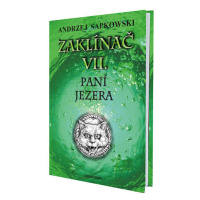 Zaklínač VII - Paní jezera (vázaná)