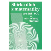 Sbírka úloh z matematiky pro SOŠ a SO SOU a nástavbové studium (Defekt) - Milada Hudcová, Libuše