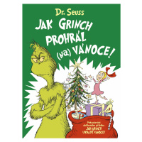 Jak Grinch prohrál (na) Vánoce - Dr. Seuss