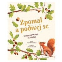 Zpomal a podívej se (40 přírodních divů objasněno) - kniha z kategorie Naučné knihy