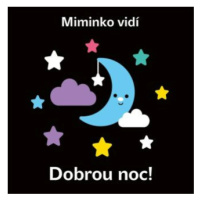 Miminko vidí Dobrou noc! - kolektiv autorů