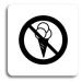 Accept Piktogram "zákaz vstupu se zmrzlinou II" (80 × 80 mm) (bílá tabulka - černý tisk bez ráme