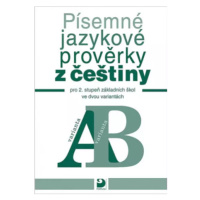 Písemné jazykové prověrky z češtiny pro 2. st. ZŠ ve dvou variantách (A, B) - Vejvoda František