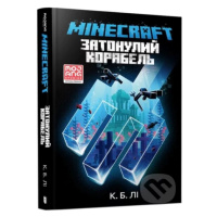 MINECRAFT. Zatonulyy korabelʹ - C.B. Lee - kniha z kategorie Beletrie pro děti