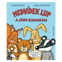 Medvídek Lup a jeho kamarádi | Jan Smolík, Klára Smolíková