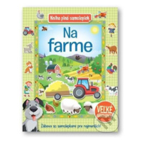 Na farme (Zábava so samolepkami pre najmenších!) - kniha z kategorie Pro děti