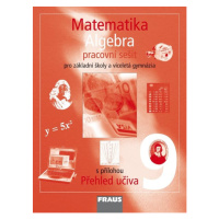 Matematika 9 Algebra - pracovní sešit - Binterová H., Fuchs E., Tlustý P.