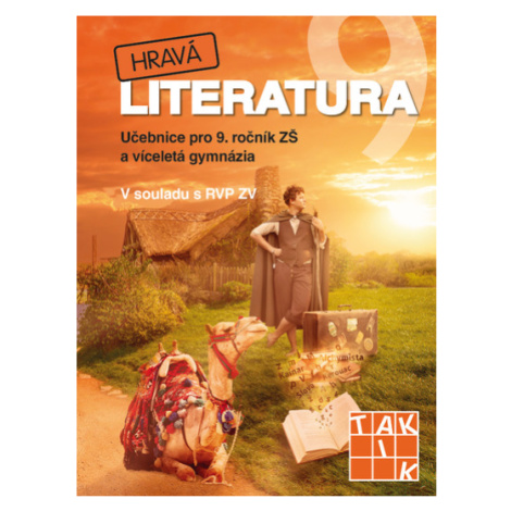 Hravá literatura 9 - učebnice TAKTIK