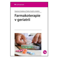 Farmakoterapie v geriatrii - Katarína Zrubáková, Štefan Krajčík