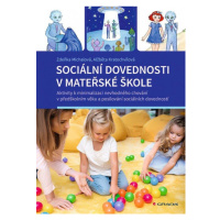 Sociální dovednosti v mateřské škole - Aktivity k minimalizaci nevhodného chování v předškolním 