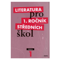 Literatura pro 1. ročník SŠ - učebnice - Bláhová R. a kolektiv