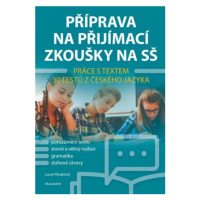 Příprava na přijímací zkoušky na SŠ Práce s textem - Lucie Filsaková