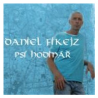 Daniel Fikejz - Psí hodinář / CD