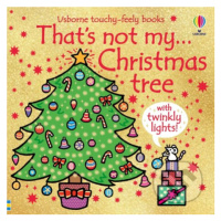 That's Not My Christmas Tree... - Fiona Watt, Rachel Wells (ilustrátor) - kniha z kategorie Bele