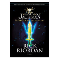 Percy Jackson – Příručka pro polobohy - Rick Riordan