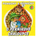 Boušková Jana, Vydra Václav, Brousek Otakar ml.: Pohádky a písničky 4 - O perníkové chaloupce - 