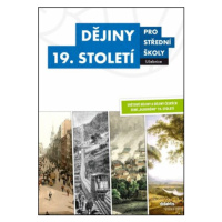 Dějiny 19. století pro střední školy Učebnice - Vladimír Šaur