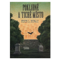 Poklidné a tiché místo - Peter S. Beagle