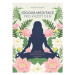 Jógová meditace pro každý den – Zklidněte svou mysl a najděte vnitřní mír pomocí transformativní