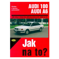 Audi 100/Audi A6 od 11/90 do 7/97 - Hans-Rüdiger Etzold