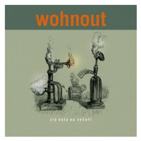 Wohnout: Zlý noty na večeři - CD