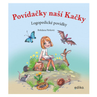 Povídačky naší Kačky Edika