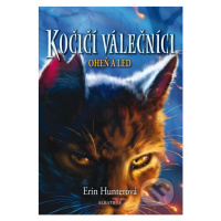 Kočičí válečníci 2: Oheň a led - Erin Hunter - kniha z kategorie Beletrie pro děti