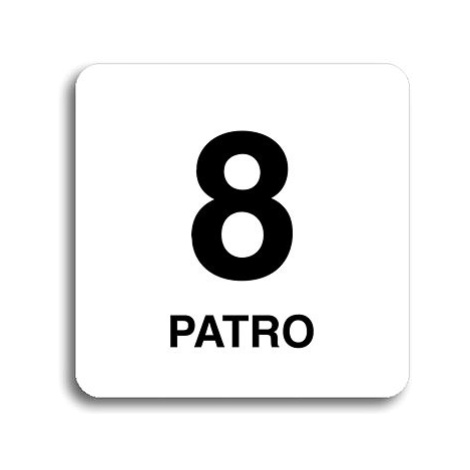 Accept Piktogram "8 patro" (80 × 80 mm) (bílá tabulka - černý tisk bez rámečku)
